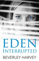 Prerušený raj - Eden Interrupted