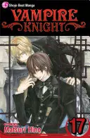 Upírsky rytier, zv. 17, 17 - Vampire Knight, Vol. 17, 17