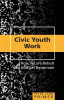 Občianska práca s mládežou - Civic Youth Work Primer