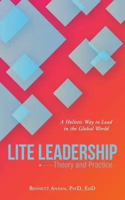 Lite Leadership: Teória a teória vedenia: Teória a prax - Lite Leadership: Theory and Practice