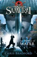 Prsteň vody (Mladý samuraj, kniha 5) - Ring of Water (Young Samurai, Book 5)