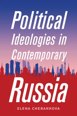 Politické ideológie v súčasnom Rusku - Political Ideologies in Contemporary Russia