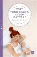 Prečo je spánok vášho dieťaťa dôležitý - Why Your Baby's Sleep Matters