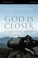 Boh je bližšie, než si myslíš: Šesť sedení - God Is Closer Than You Think: Six Sessions