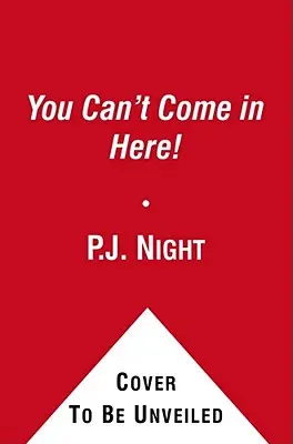 Sem nesmieš vstúpiť!, 2 - You Can't Come in Here!, 2
