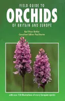 Poľný sprievodca orchideami Británie a Európy - Field Guide to Orchids of Britain and Europe