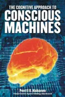 Kognitívny prístup k vedomým strojom - Cognitive Approach to Conscious Machines