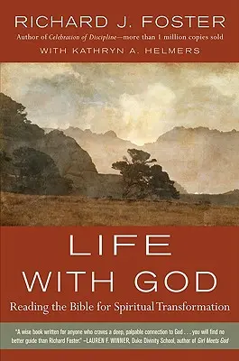 Život s Bohom: Čítanie Biblie pre duchovnú premenu - Life with God: Reading the Bible for Spiritual Transformation