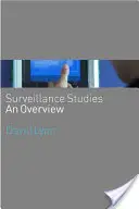 Štúdie o sledovaní: Prehľad - Surveillance Studies: An Overview