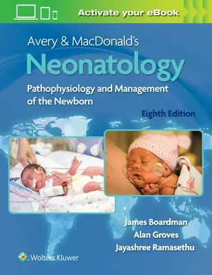 Avery & Macdonald's Neonatology: Patofyziológia a manažment novorodenca - Avery & Macdonald's Neonatology: Pathophysiology and Management of the Newborn