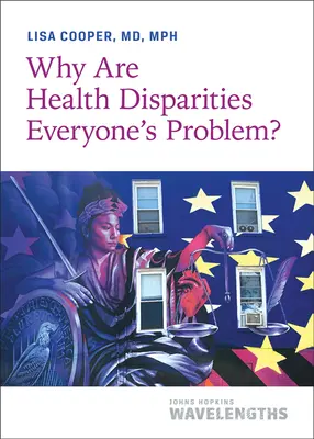 Prečo sú rozdiely v zdraví problémom všetkých? - Why Are Health Disparities Everyone's Problem?
