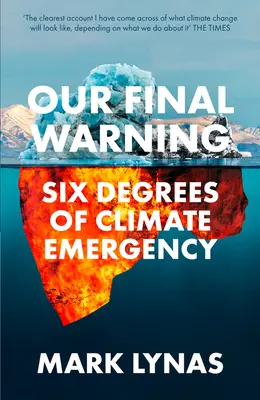 Naše posledné varovanie: Šesť stupňov klimatického ohrozenia - Our Final Warning: Six Degrees of Climate Emergency