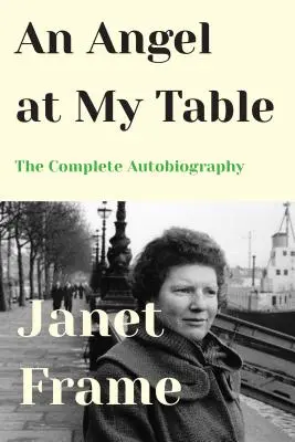 Anjel pri mojom stole: Úplná autobiografia - An Angel at My Table: The Complete Autobiography