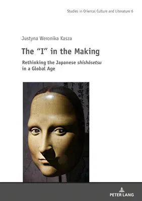 The I“ in the Making: Premýšľanie o japonskom šišo-secu v globálnom veku“ - The I