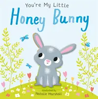 Ty si môj malý medový zajačik - You're My Little Honey Bunny