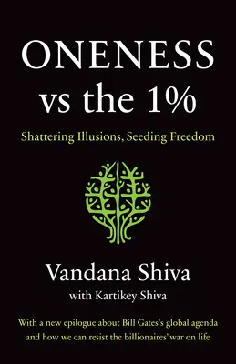 Jednota verzus 1 %: 1%: rozbíjanie ilúzií, zasievanie slobody - Oneness vs. the 1%: Shattering Illusions, Seeding Freedom