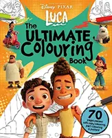 Disney Pixar Luca: Konečná omaľovánka - Disney Pixar Luca: The Ultimate Colouring Book