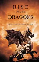 Vzostup drakov (Králi a čarodejníci - kniha 1) - Rise of the Dragons (Kings and Sorcerers--Book 1)
