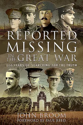 Nezvestní vo Veľkej vojne: 100 rokov hľadania pravdy - Reported Missing in the Great War: 100 Years of Searching for the Truth