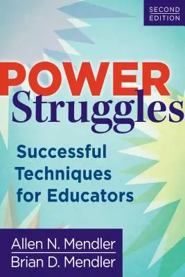Mocenské boje: Úspešné techniky pre pedagógov - Power Struggles: Successful Techniques for Educators