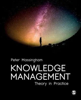 Znalostný manažment: Teória v praxi - Knowledge Management: Theory in Practice