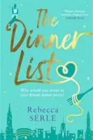 Zoznam večere - Rozkošná romantická komédia od autora bestselleru Za päť rokov - Dinner List - The delightful romantic comedy by the author of the bestselling In Five Years