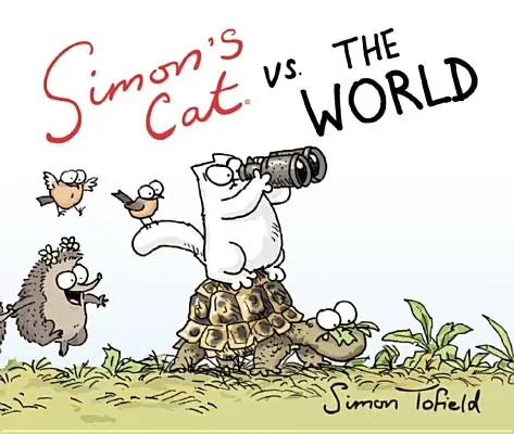 Simonova mačka vs. svet - Simon's Cat vs. the World