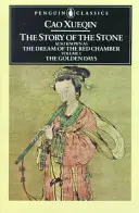 Príbeh kameňa, zväzok I: Zlaté dni, kapitoly 1-26 - The Story of the Stone, Volume I: The Golden Days, Chapters 1-26