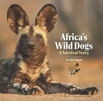 Africké divoké psy: Príbeh o prežití - Africa's Wild Dogs: A Survival Story