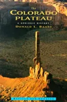 Coloradská náhorná plošina: Geologická história - The Colorado Plateau: A Geologic History