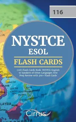 NYSTCE ESOL (116) Flash Cards Book: NYSTCE English to Speakers of Other Languages Test Prep Review with 300+ Flashcards: Knižná publikácia pre testovanie z angličtiny pre osoby hovoriace inými jazykmi - NYSTCE ESOL (116) Flash Cards Book: NYSTCE English to Speakers of Other Languages Test Prep Review with 300+ Flashcards