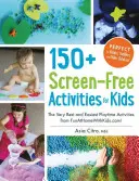 150+ aktivít pre deti bez obrazovky: Tie najlepšie a najjednoduchšie aktivity na hranie od Funathomewithkids.com! - 150+ Screen-Free Activities for Kids: The Very Best and Easiest Playtime Activities from Funathomewithkids.Com!