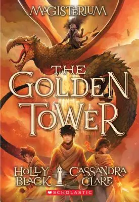 Zlatá veža (Magisterium #5), 5 - The Golden Tower (Magisterium #5), 5