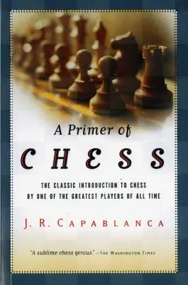 Základy šachu - A Primer of Chess