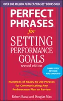 Perfektné frázy na stanovenie výkonnostných cieľov - Perfect Phrases for Setting Performance Goals
