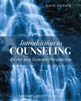 Úvod do poradenstva: Umelecká a vedecká perspektíva - Introduction to Counseling: An Art and Science Perspective