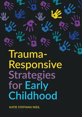 Stratégie reagujúce na traumu v ranom detstve - Trauma-Responsive Strategies for Early Childhood