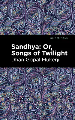 Sandhya: alebo piesne súmraku - Sandhya: Or, Songs of Twilight