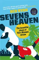 Sedem nebies: Krásny chaos olympijského sna Fidži - Sevens Heaven: The Beautiful Chaos of Fiji's Olympic Dream