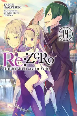 RE: (Light Novel): Zero -Starting Life in Another World-, Vol. 14 - RE: Zero -Starting Life in Another World-, Vol. 14 (Light Novel)