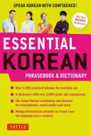 Základný kórejský slovník a frázy: Hovorte po kórejsky s istotou - Essential Korean Phrasebook & Dictionary: Speak Korean with Confidence