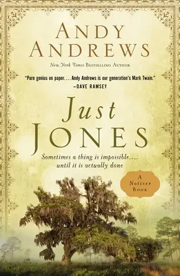 Just Jones: Niekedy je vec nemožná ... Kým sa to skutočne nestane (kniha pre notorikov) - Just Jones: Sometimes a Thing Is Impossible . . . Until It Is Actually Done (a Noticer Book)