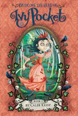 Prineste mi hlavu z vrecka brečtanu - Bring Me the Head of Ivy Pocket