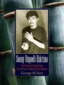 Sonny Umpad's Eskrima: Život a učenie filipínskeho majstra bojových umení - Sonny Umpad's Eskrima: The Life and Teachings of a Filipino Martial Arts Master
