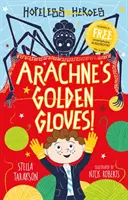 Arachnéine zlaté rukavice! - Arachne's Golden Gloves!