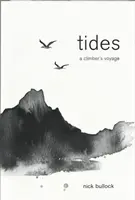 Prílivy a odlivy - Horolezecká výprava - Tides - A climber's voyage