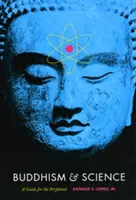 Budhizmus a veda: Sprievodca pre zmätených - Buddhism & Science: A Guide for the Perplexed