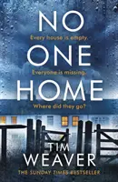 Nikto nie je doma - Povinný výber trilerov Richard & Judy a bestseller Sunday Times - No One Home - The must-read Richard & Judy thriller pick and Sunday Times bestseller