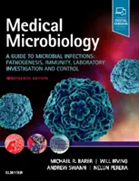 Lekárska mikrobiológia: Príručka o mikrobiálnych infekciách: Patogenéza, imunita, laboratórne vyšetrovanie a kontrola - Medical Microbiology: A Guide to Microbial Infections: Pathogenesis, Immunity, Laboratory Investigation and Control