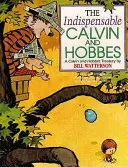 Nepostrádateľný Calvin a Hobbes - Séria Calvin a Hobbes: Jedenásta kniha - Indispensable Calvin And Hobbes - Calvin & Hobbes Series: Book Eleven